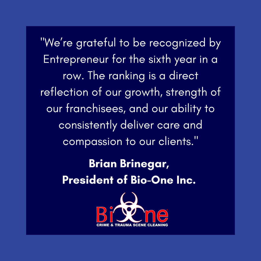 Brian Brinegar Bio-One Quote Entrepreneur Franchise 500 Brian Brinegar Bio-One Quote Entrepreneur Franchise 500